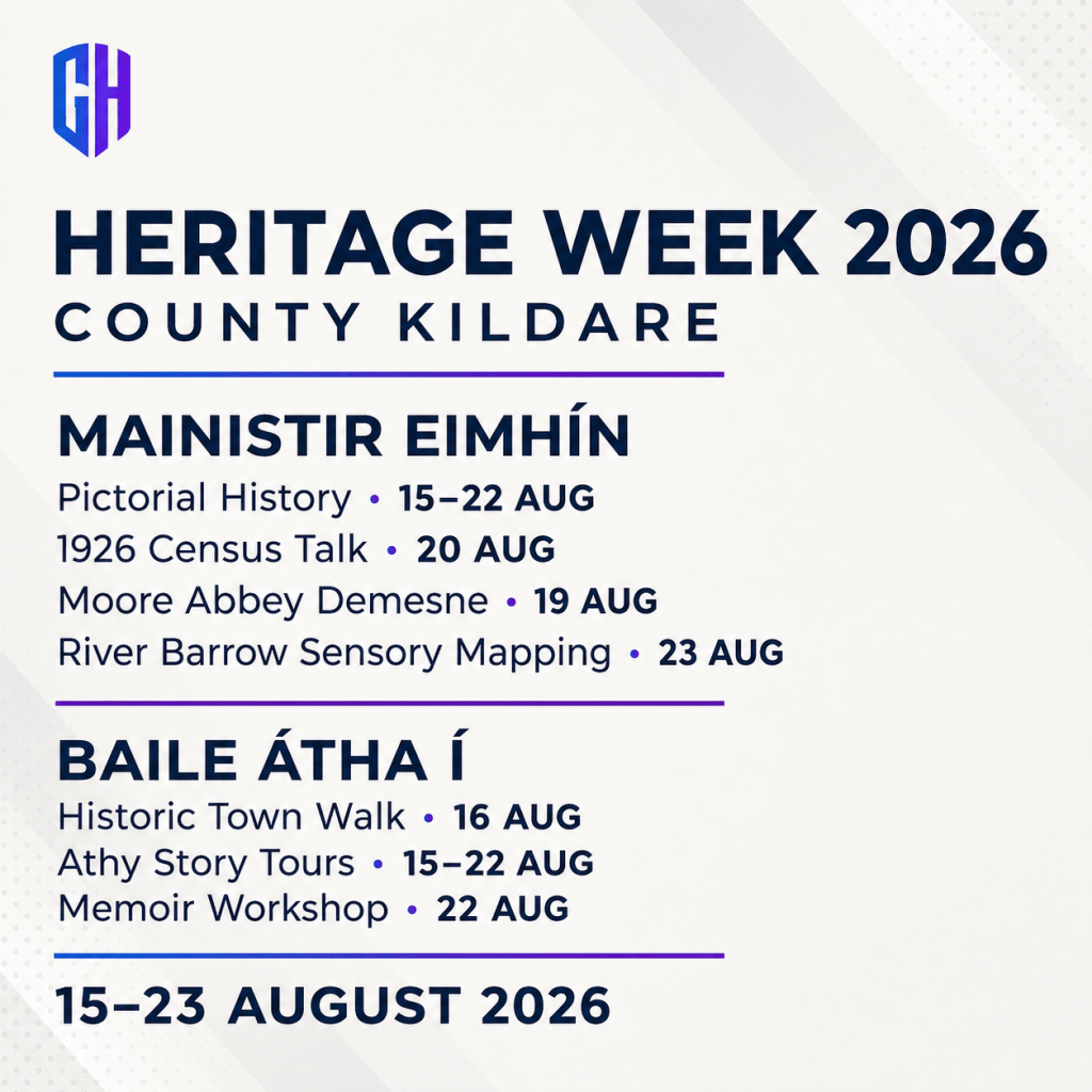 Heritage Week 2026 events in County Kildare, including exhibitions, talks and workshops in Mainistir Eimhín and Baile Átha Í, from 15 to 23 August.